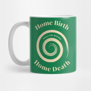 Home Birth Home Death - Thin Spiral Mug